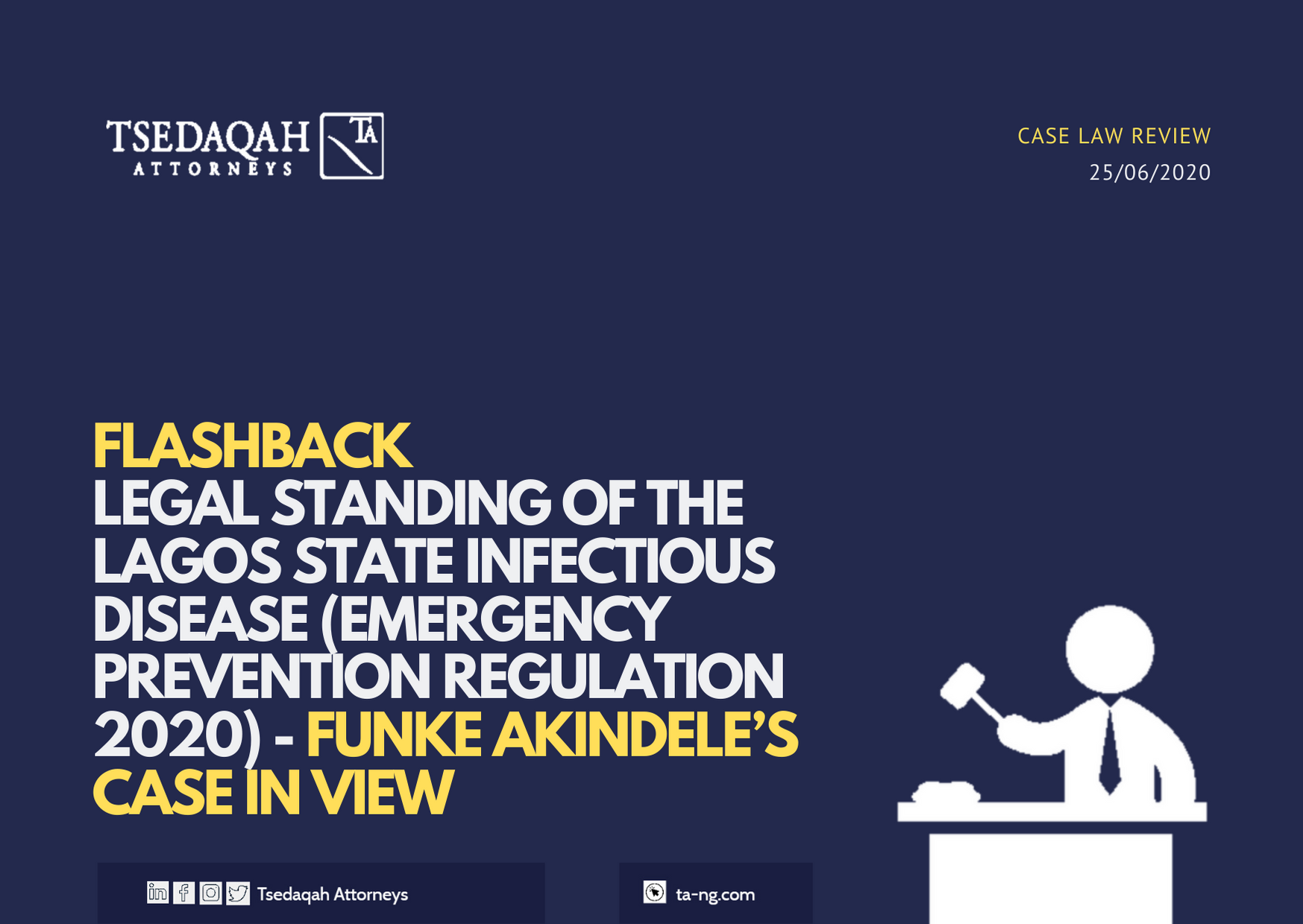 FLASHBACK – LEGAL STANDING OF THE LAGOS STATE INFECTIOUS DISEASE (EMERGENCY PREVENTION REGULATION 2020) – FUNKE AKINDELE’S CASE IN VIEW